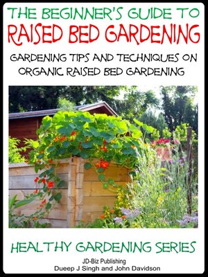 cover image of A Beginner's Guide to Raised Bed Gardening